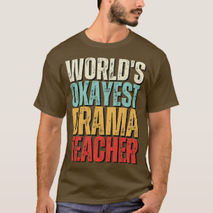 Camiseta Idea de regalo de profesor de teatro más popular d