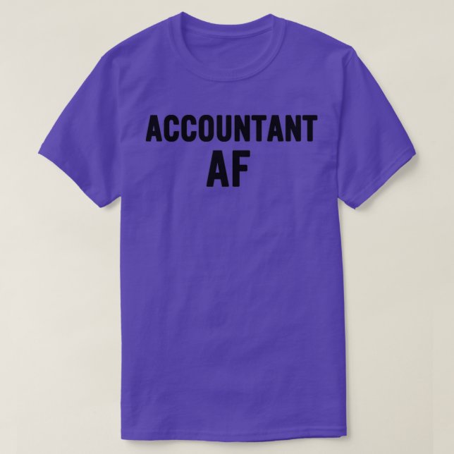 Camiseta Idea de regalo divertida para el contable AF (Diseño del anverso)