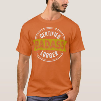 Camiseta Idea de regalo divertida para Logger