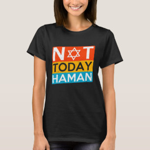 Camiseta Idea de un hábito de purim feliz hoy no es el Ho j