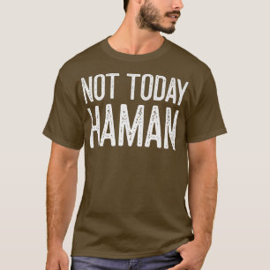 Camiseta Idea de un hábito de purim feliz hoy no es el Ho j