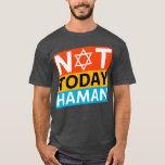 Camiseta Idea de un hábito de purim feliz hoy no es el Ho j<br><div class="desc">Happy Purim Costume Idea No Hoy Día Festividad Judía Haman.</div>