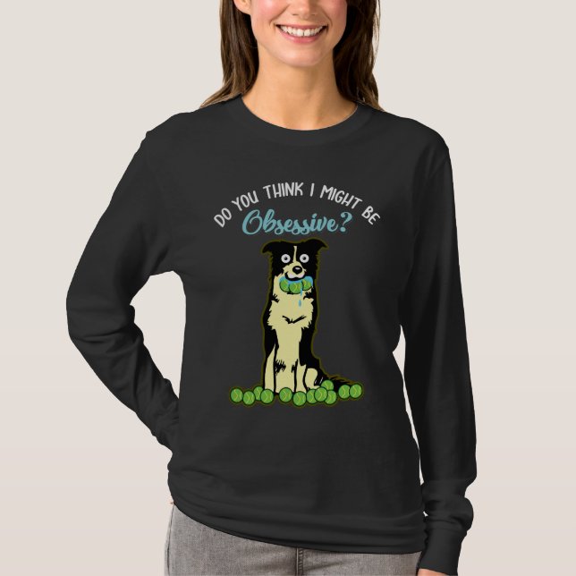Camiseta Idea del regalo del border collie para el dueño (Anverso)