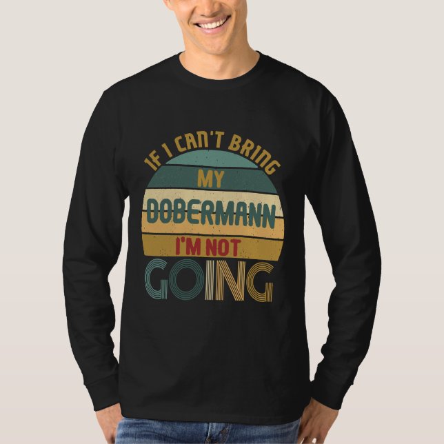 Camiseta Idea divertida para dueños de perros Dobermanns qu (Anverso)