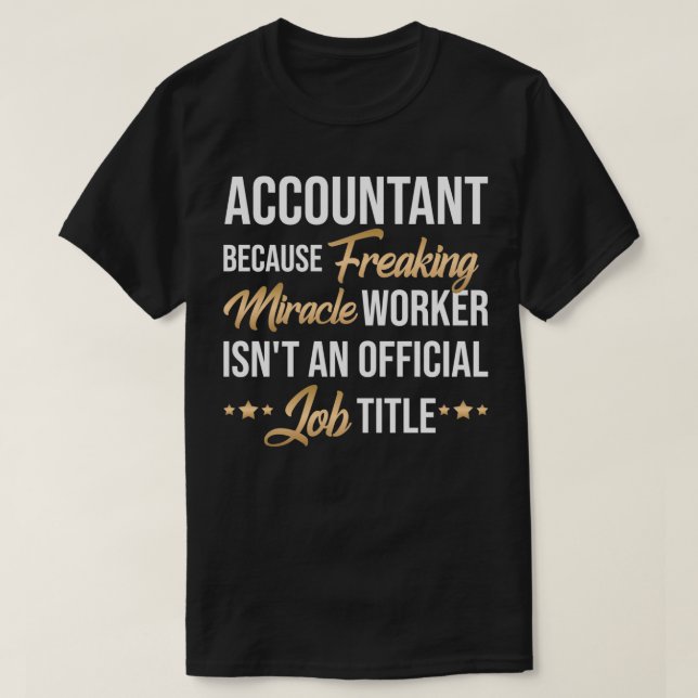 Camiseta Idea graciosa presente para cada contable (Diseño del anverso)