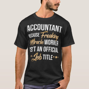 Camiseta Idea graciosa presente para cada contable