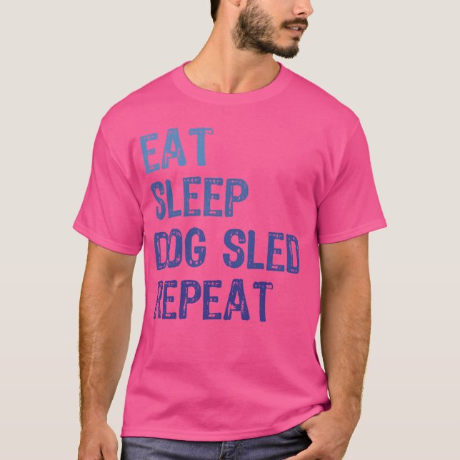 Camiseta Ideas De Perro Que Comen Perro Dormido Sled Repeti (Anverso)