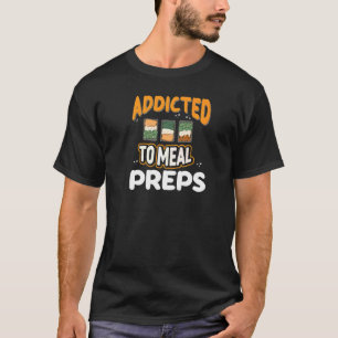 Camiseta Ideas de preparación de la comida Contenedor de pé