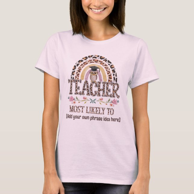 Camiseta Ideas de regalo para profesores 🎓: Lo Más Probabl (Anverso)
