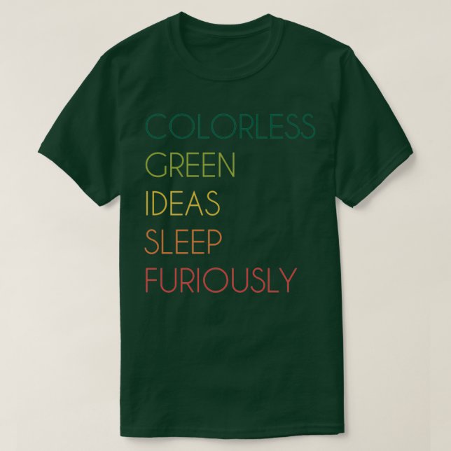 Camiseta Ideas verdes incoloras duermen furiosamente  (Diseño del anverso)