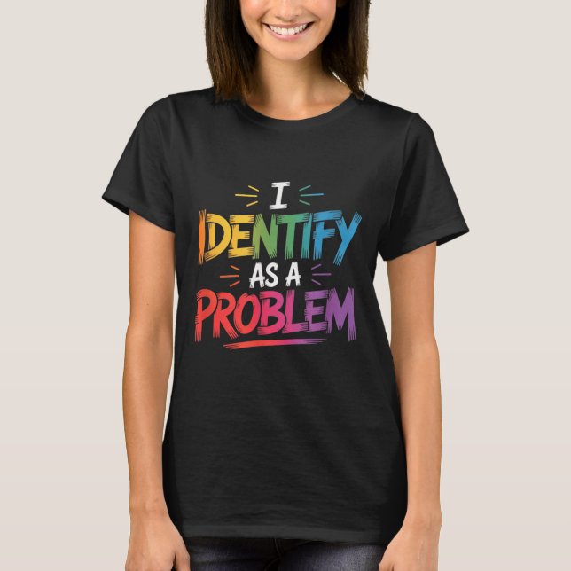 Camiseta Identificar como un problema divertido dicho sarcá (Anverso)