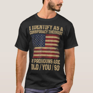 Camiseta identifico como un teórico de la conspiración mi p