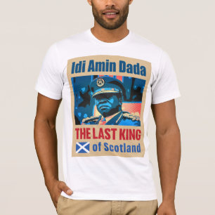 Camiseta Idi Amin Dada, el último rey de Escocia