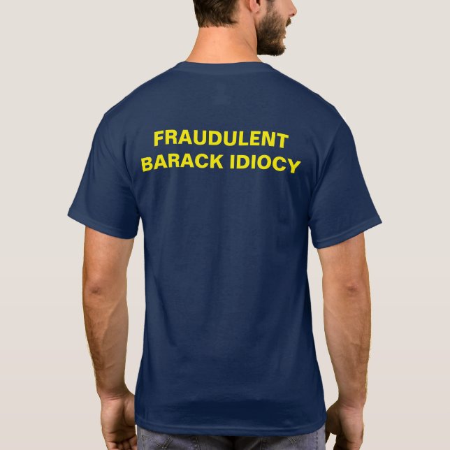 CAMISETA IDIOCIA DEL FBI TEE BARACK (Reverso)