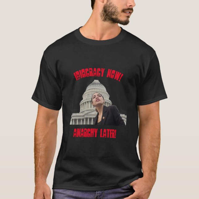 Camiseta ¡Idiocracy ahora! ¡Anarquía más adelante! (Anverso)