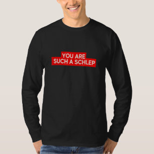 Camiseta Idioma yiddish Schlep Cita meme hombres mujeres ni