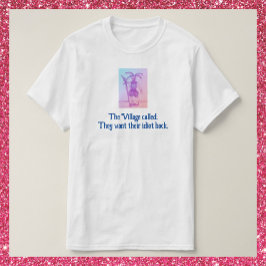 Camiseta Idiota de la aldea divertida