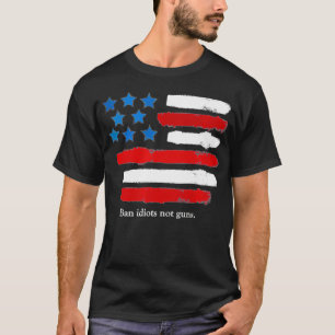 Camiseta IDIOTAS A LA PROHIBICIÓN NO ARMAS, 2ª enmienda Der
