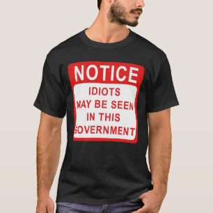 Camiseta Idiotas en el gobierno, política