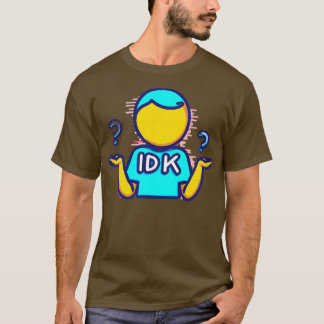camiseta IDK