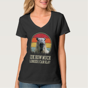Camiseta Idk Cuánto Tiempo Más Puedo Dejar Cita De Capibara