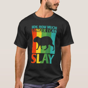 Camiseta Idk Cuánto Tiempo Más Puedo Dejar El Meme De Capib