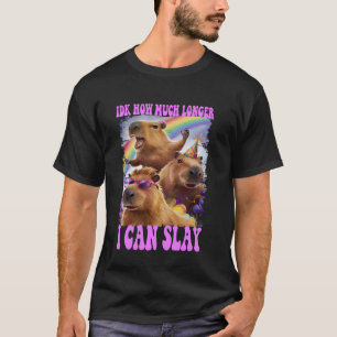 Camiseta Idk Cuánto Tiempo Más Puedo Dejar El Meme Gracioso