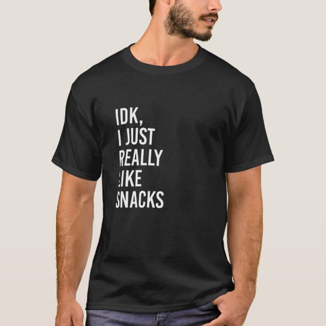 Camiseta IDK Me Gusta Realmente Los Amantes De Los Amantes  (Anverso)