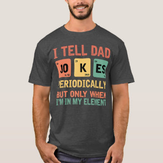 Camiseta Iell Dad Jokes Periodically Fathers Day Periodicab