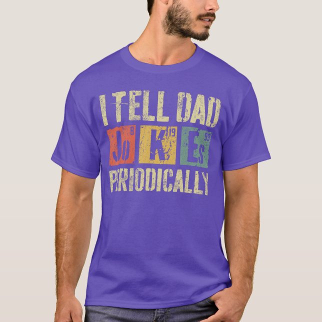 Camiseta Iell Dad Jokes Periodically Funny Men Fathers Day  (Anverso)