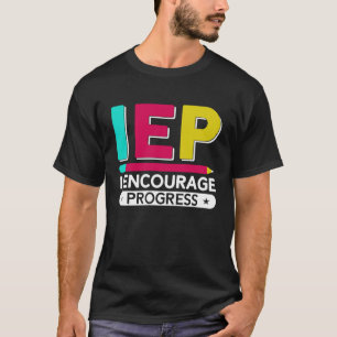 Camiseta IEP I Fomentar el progreso en la escuela de educac