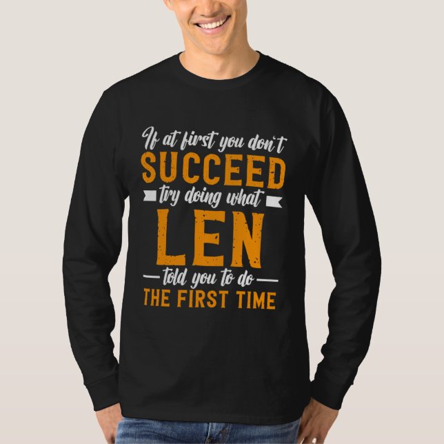 Camiseta If at First You Don t Succeed Try Doing What Len T (Anverso)