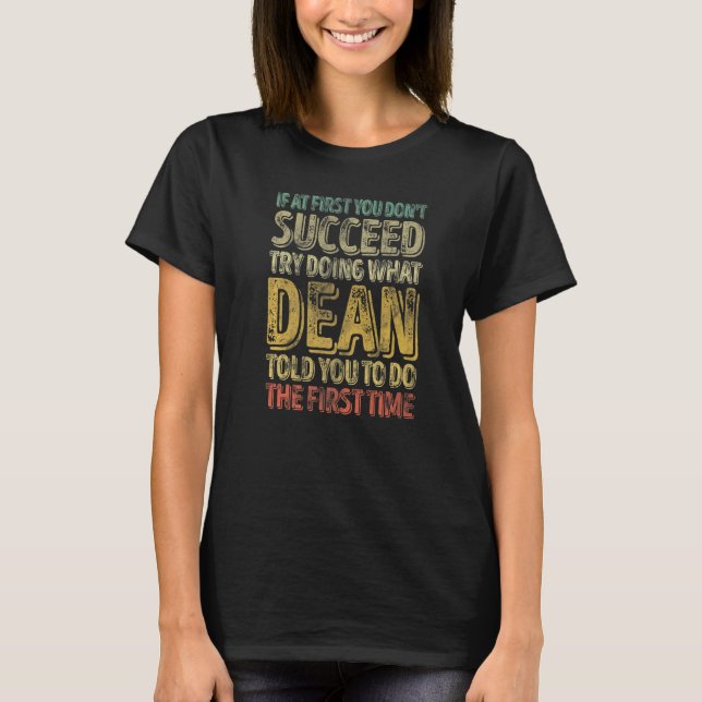 Camiseta If At First You Don't Succeed Try Doing What Dean (Anverso)