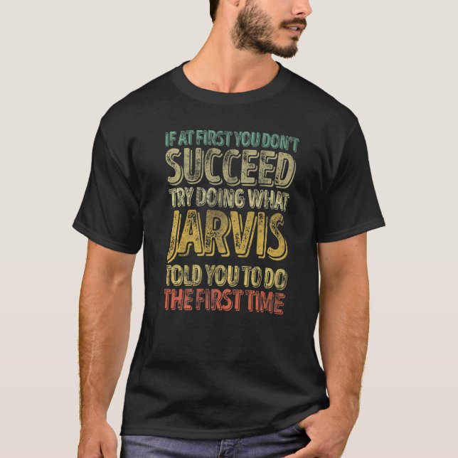 Camiseta If At First You Don't Succeed Try Doing What Jarvi (Anverso)