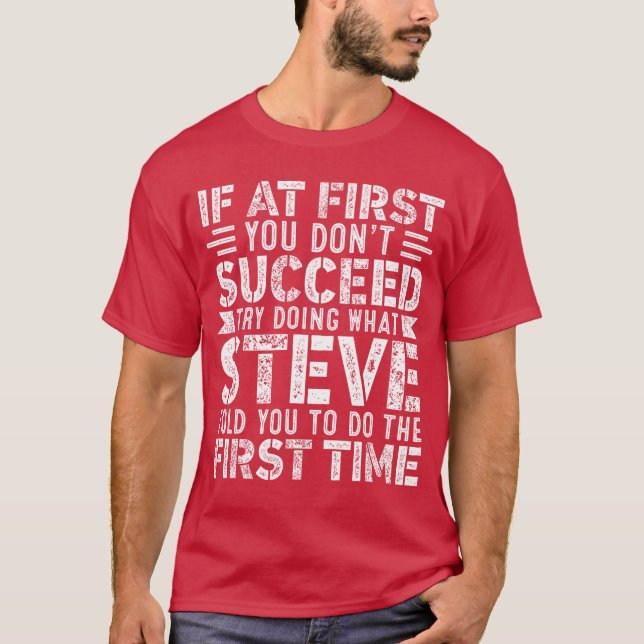 Camiseta If At First You Dont Succeedry Doing What Funny ST (Anverso)