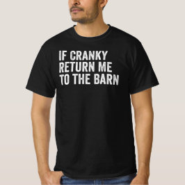 Camiseta If Cranky Return Me To The Barn Funny Equestrian 