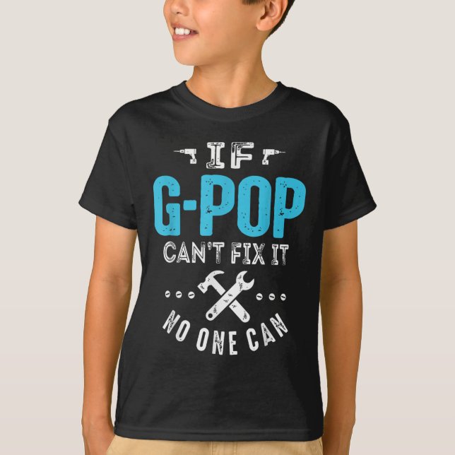 Camiseta If G-p Can't Fix It Can Funny Dad Father's Day  (Anverso)