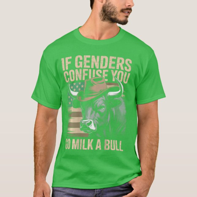 Camiseta If Genders Confuse You Go Milk A Bull USA Flag on  (Anverso)