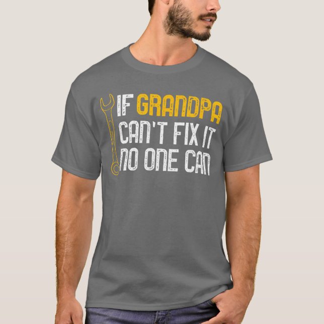 Camiseta If Grandpa Cant Fi It No One Canee Christmas Fathe (Anverso)