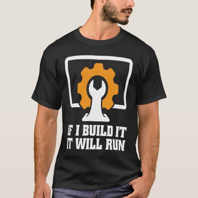 Camiseta if I build it it will run tech support (Anverso)