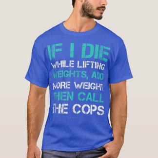 Camiseta If I Die While Lifting Funny Gym TankTop With Sayi