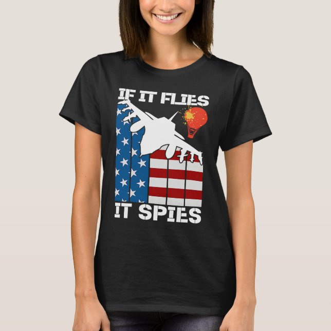 Camiseta If It Flies It Spies Fighter Airplane Plane  Aircr (Anverso)