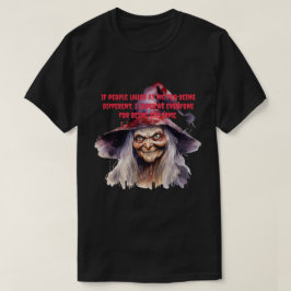 Camiseta If People Laugh.... - Halloween