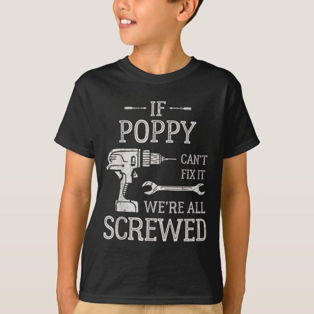 Camiseta If Ppy Can't Fix It We're All Screwed Father's Day (Anverso)
