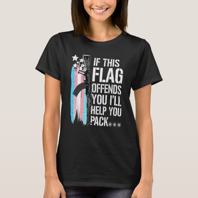 Camiseta If This Flag Offends You I'll Help You Pack (Anverso)