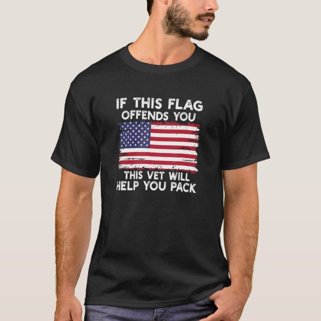 Camiseta If This Flag Offends You This Vet Will Help You Pa (Anverso)