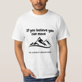 Camiseta “If You Believe You Can Move Mountains” Motivation