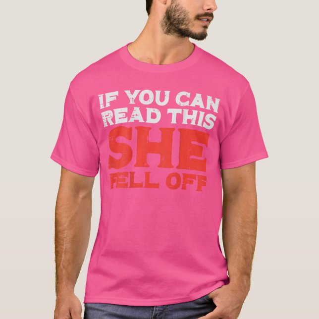 Camiseta If You Can Readhis She Fell Off Funny Biker Motorc (Anverso)