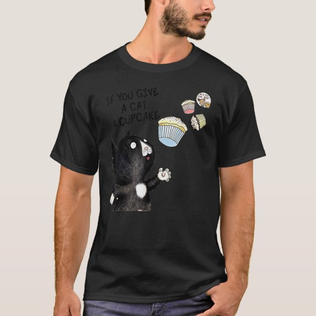 Camiseta If You Give a Cat a Cupcake (Anverso)
