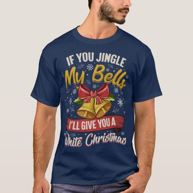 Camiseta If You Jingle My Bells (Anverso)
